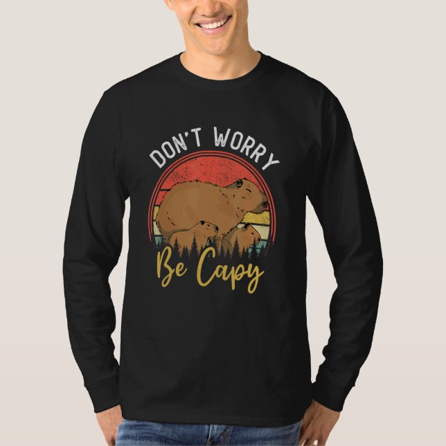 T-shirt Capybara Cappy Rodent Animal Don t Worry Be Capy (Devant)