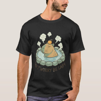 T-shirt Capybara drôle, ne t'inquiète pas, sois capy, ador