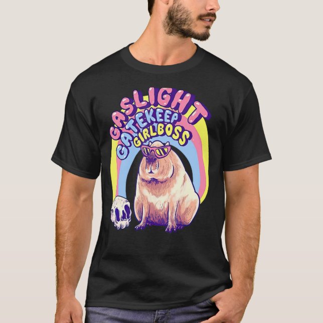 T-shirt Capybara Gaslight Gatekeep Girlboss (Devant)