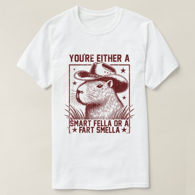 T-shirt Capybara Vous êtes Soit Une Fella Intelligente - F (Design devant)