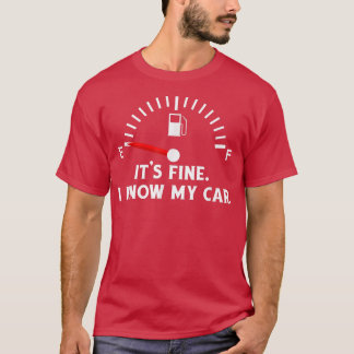 T-shirt Car Gas Gauge Funny Quote on Empty Low Fuel
