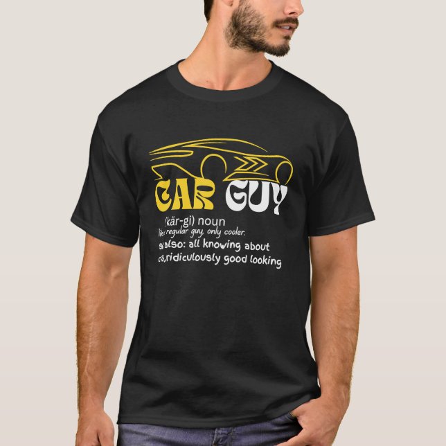 T-shirt Car Guy Definition  Sport Car  Car guy Mechanic (Devant)