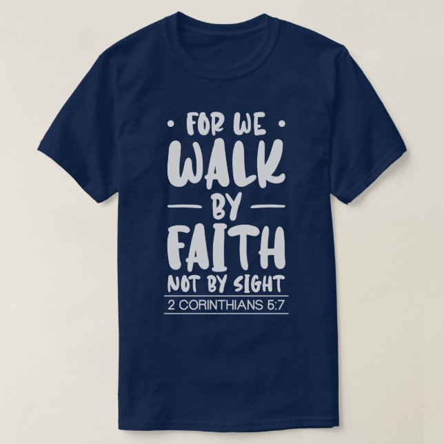 T-shirt Car Nous Marchons Par La Foi Christian Jésus Bible (Design devant)