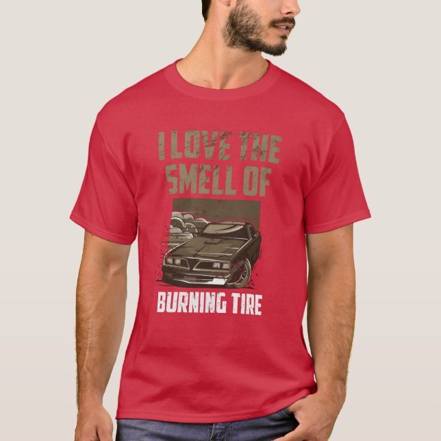 T-shirt Car Racing I Lovehe Smell Of Burningires Retro gif (Devant)