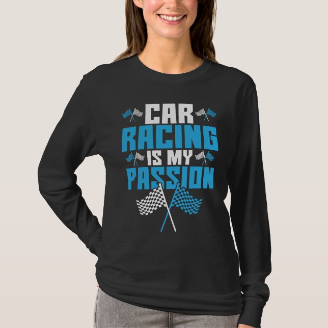 T-shirt Car Racing Is My Passion Drag Racing (Devant)