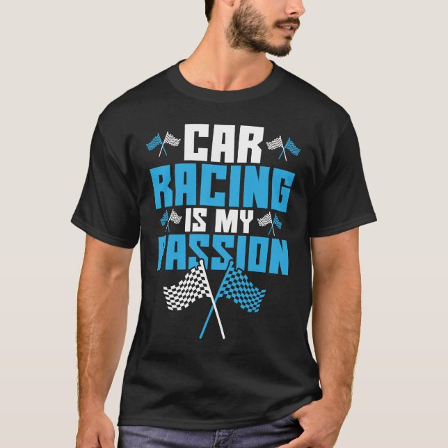 T-shirt Car Racing Is My Passion Drag Racing (Devant)