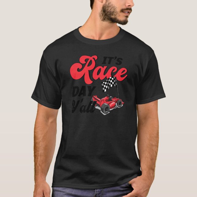 T-shirt Car Racing Race Day It's Race Day Y'all (Devant)