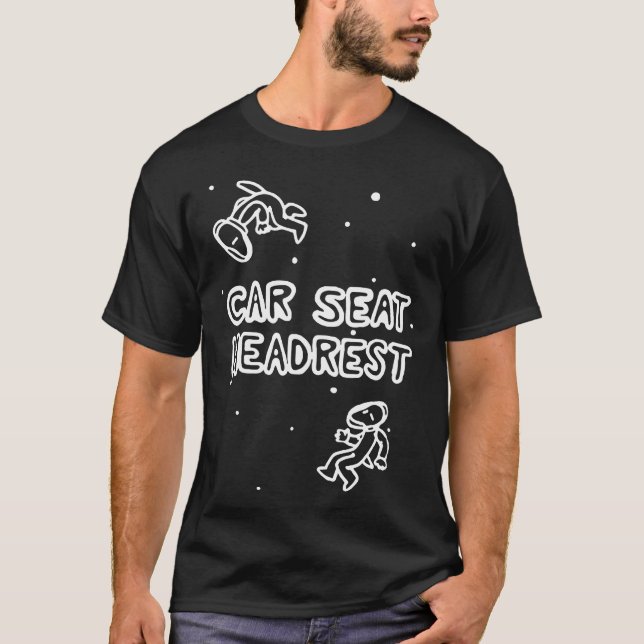 T-shirt Car Seat Headrest drôle (Devant)