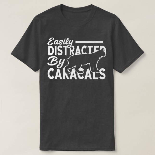 T-shirt Caracal Facilement Distrait Par Caracals Wild Cat  (Design devant)