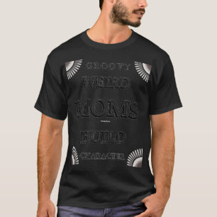 T-shirt Caractère de construction super de mamans bizarres