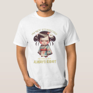 T-shirt Caractère Je ne suis pas têtu Mon chemin est toujo