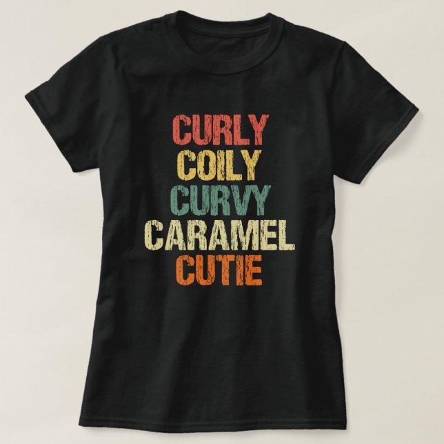 T-shirt Caramel Courbé Cutie Melanin Goddess Don (Design devant)