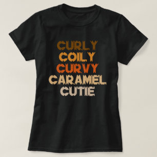 T-shirt Caramel Curly Cutie Melanin Goddess Cadeau