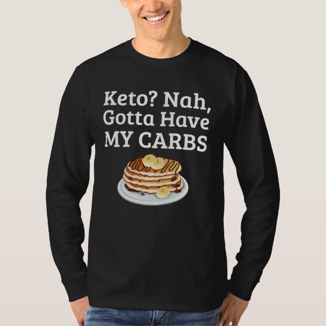 T-shirt Carb Anti Keto Pancake   For Carb (Devant)