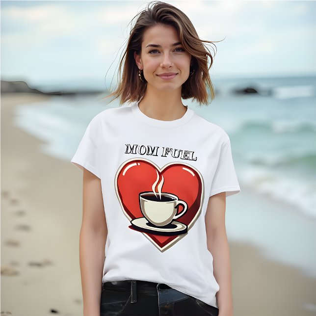 T-shirt Carburant Maman - Style rétro Coeur et café (Mom Fuel Retro Coff Cup and Red Heart T-Shirt to celebrate motherhood.)