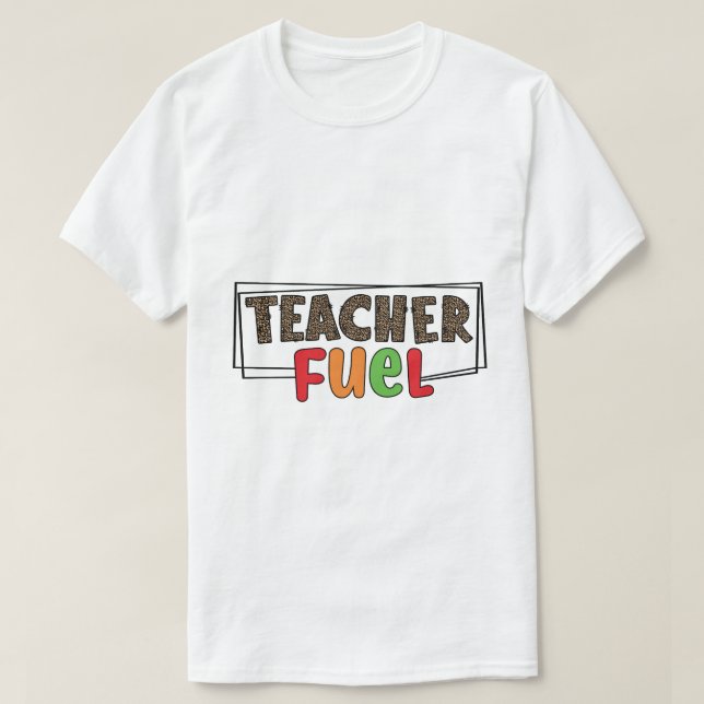 T-shirt Carburant pour Enseignant (Design devant)