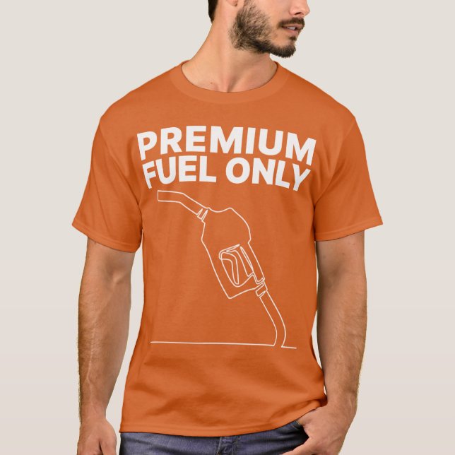 T-shirt Carburant Premium uniquement (Devant)