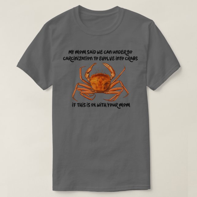 T-shirt Carcinisation Tout devient Crabe classique TShi (Design devant)
