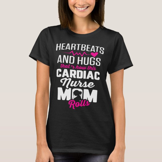 T-shirt Cardiac Nurse Mom Cardiology Heartbeats and Hugs   (Devant)
