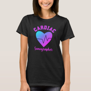 T-shirt Cardiac Sonographer
