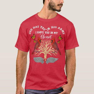 T-shirt Cardinaux Dieu Vous A Dans Les Bras Je Vous Ai Dan