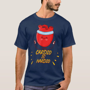 T-shirt Cardio Est Hardio, Exercice Gym Funny Sas Sarcasti