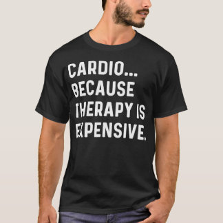 T-shirt Cardio Parce que la thérapie est chère - Courir Co
