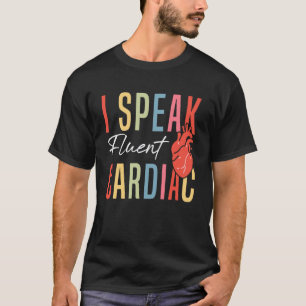 T-shirt Cardiologie Je parle couramment infirmière cardiaq