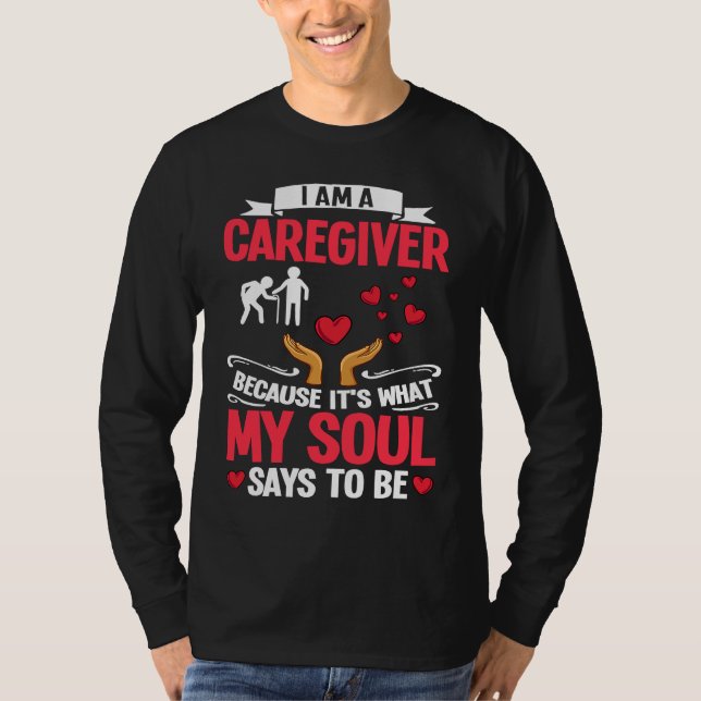 T-shirt Caregiver Quotes Elderly Caregiving Care Worker (Devant)