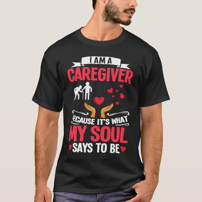 T-shirt Caregiver Quotes Elderly Caregiving Care Worker (Devant)