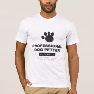 T-shirt Caresseur de Chien Professionnel Complètement Rése