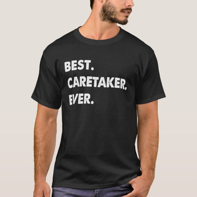 T-shirt Caretaker Profession Best Caretaker Ever (Devant)