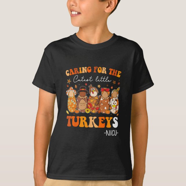 T-shirt Caring For The Cutest Little Turkeys Thanksgiving  (Devant)