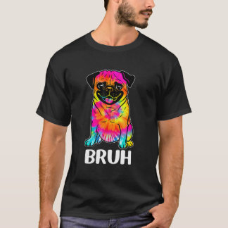 T-shirt Carlin mignon dit Bruh Funny Chien Caractère Tie D