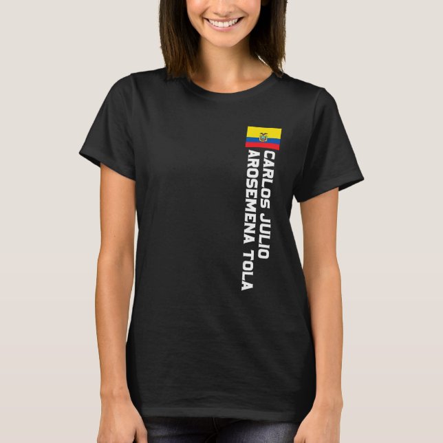 T-shirt Carlos Julio Arosemena Tola Equateur Drapeau Emble (Devant)
