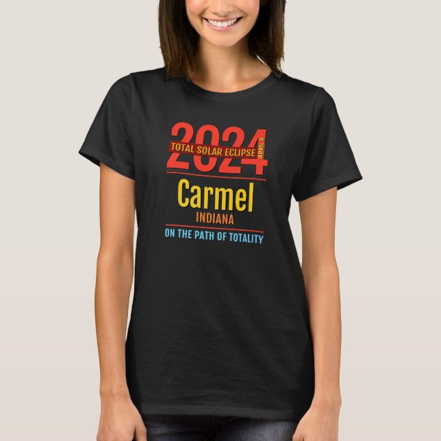 T-shirt Carmel Indiana IN Total Solar Eclipse 2024  4  Pre (Devant)