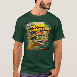 T-shirt Carmen Carmen Carmen...Chameleon