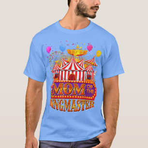 T-shirt Carnaval Cirque Anniversaire Maman Du Bir Maître D