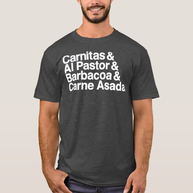 T-shirt Carnitas Al Pastor Barbacoa Carne Asada mexicaine (Devant)