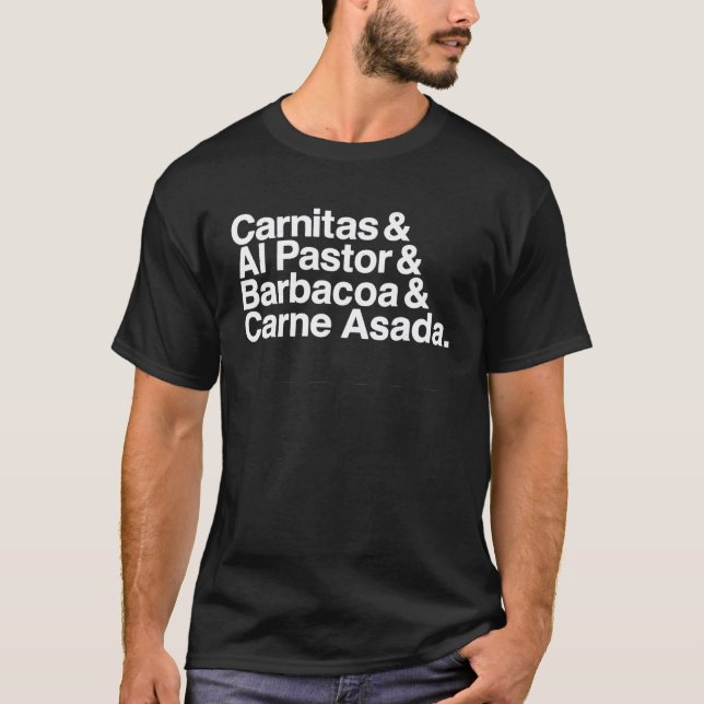 T-shirt Carnitas Al Pastor Barbacoa Carne Asada Mexican Fo (Devant)