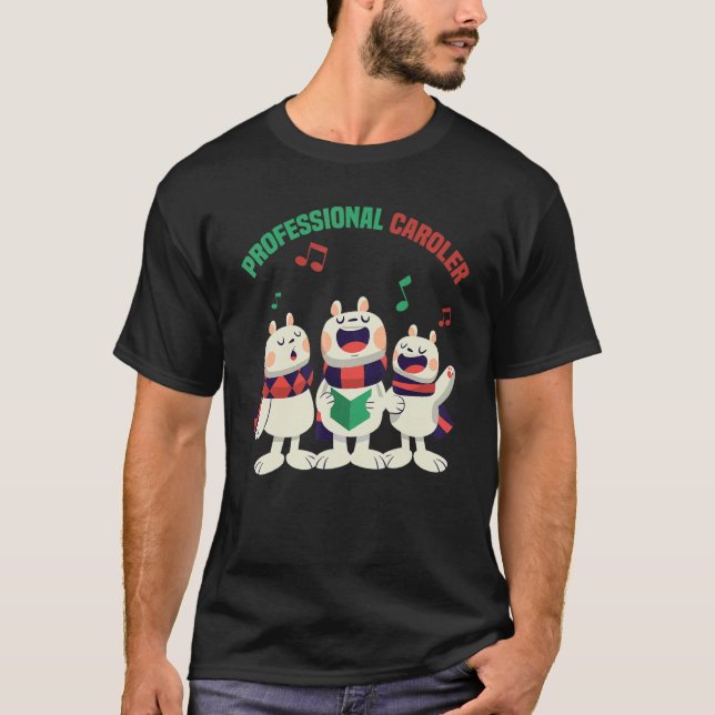 T-shirt Caroler Professionnel Chantez votre coeur (Devant)