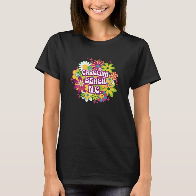 T-shirt Carolina Beach NC Summertime Vacationing Flowers (Devant)