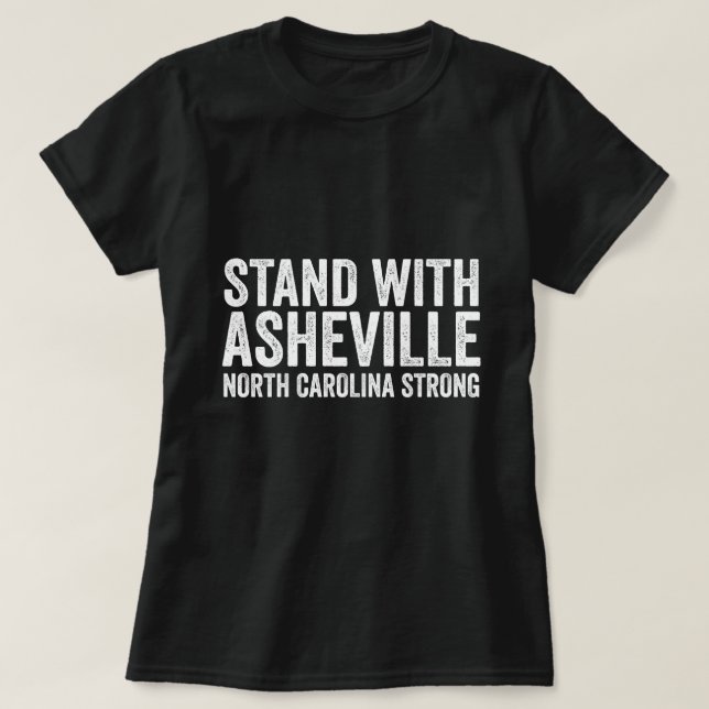 T-shirt Caroline du Nord Strong Asheville NC Stand With As (Design devant)