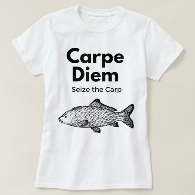 T-shirt Carpe Diem Saisir la chemise de pêche à la carpe,  (Design devant)