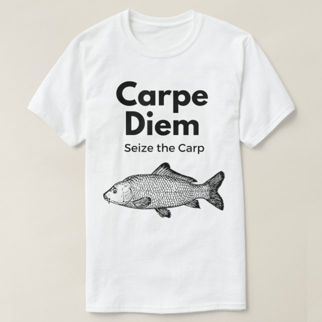 T-shirt Carpe Diem Saisir la chemise de pêche à la carpe,  (Design devant)