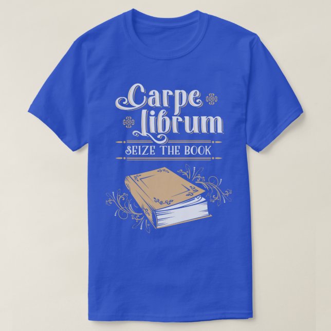 T-shirt Carpe Librum Saisir Le Livre (Design devant)