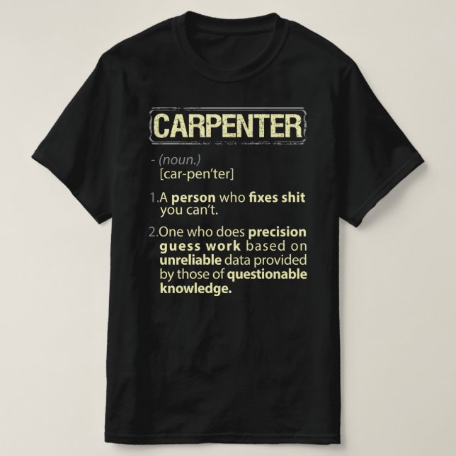 T-shirt Carpenter Définition américaine réelle (Design devant)