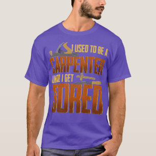 T-shirt Carpenter Et Carpenter Carpenter Gift Idea Carpent