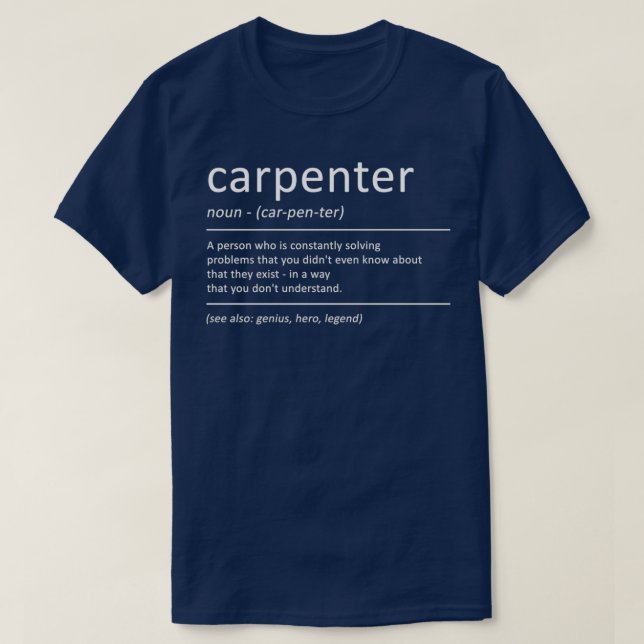 T-shirt Carpenter Funny Définition Humour Travail du bois (Design devant)
