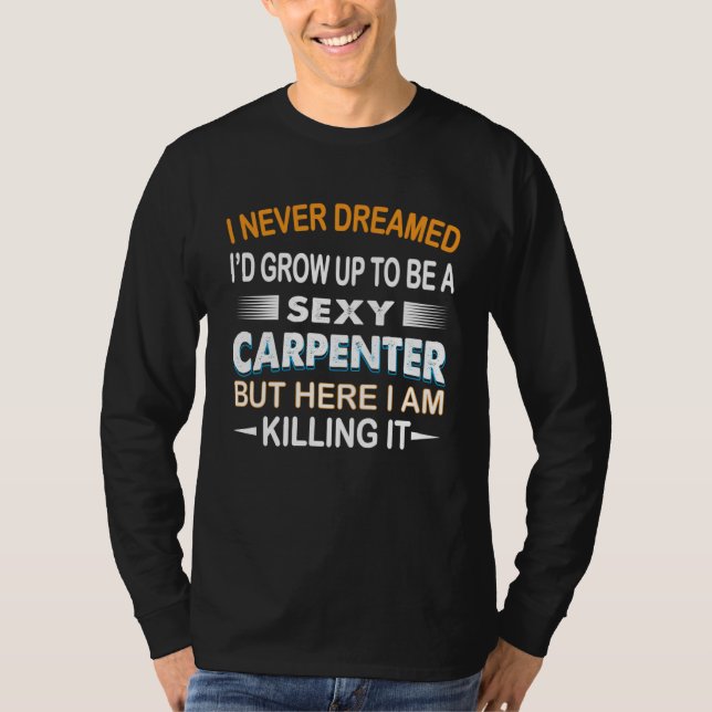 T-shirt Carpenter  Quotes Carpenter (Devant)